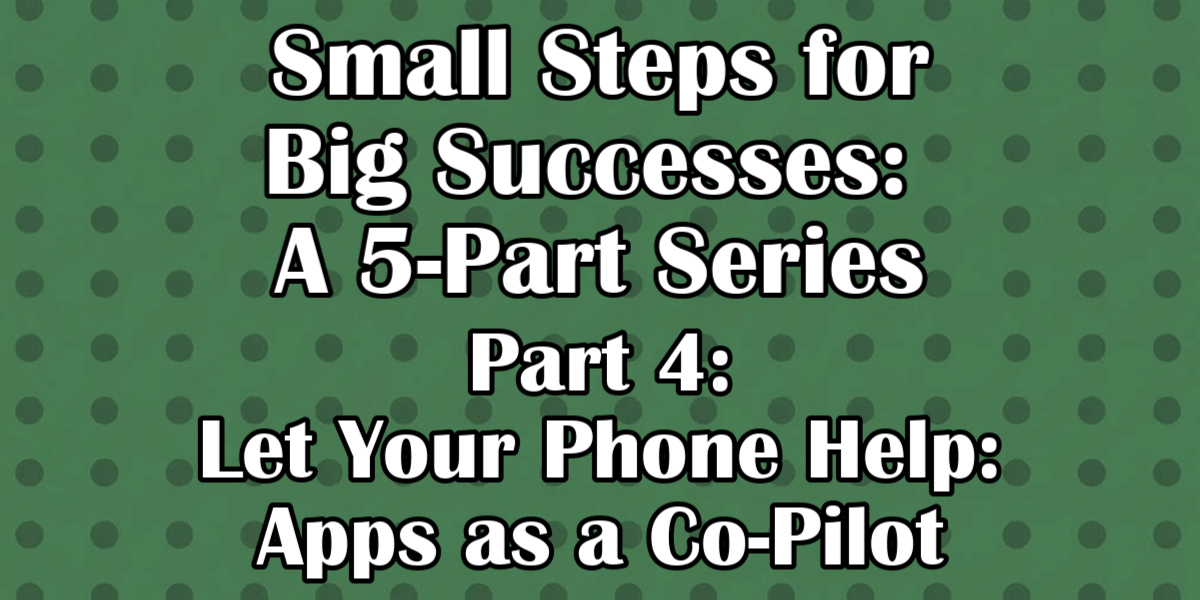 Turn Your Phone Into a Diabetes Co-Pilot (Without Getting Overwhelmed)